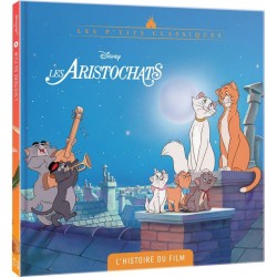 HACHETTE DISNEY LES ARISTOCHATS LIVRE L'HISTOIRE DU FILM